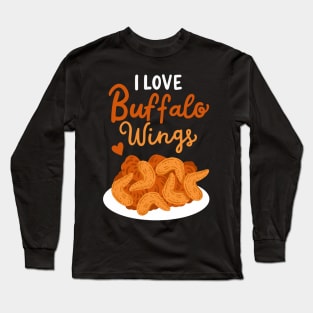 I Love Buffalo Wings Long Sleeve T-Shirt